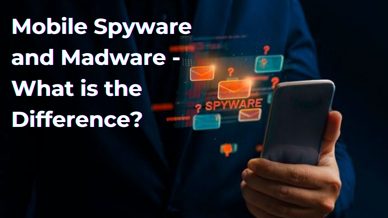 Mobile Spyware And Madware - What Is The Difference? - RedFox Mobile ...