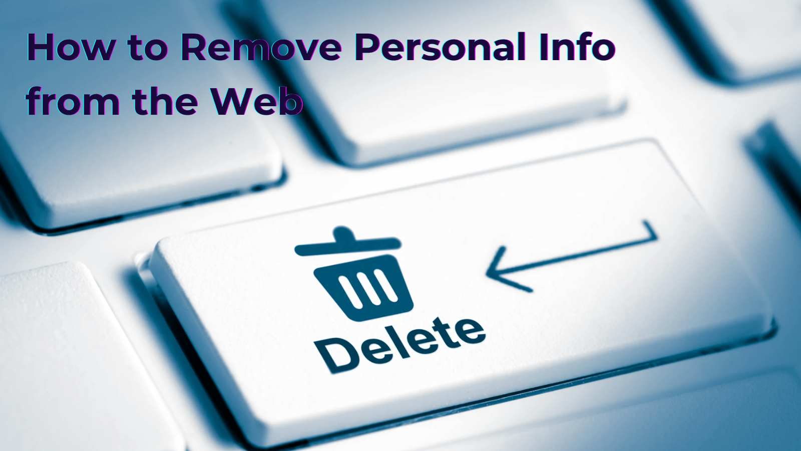 How to Remove Personal Info from the Web - RedFox Mobile Security Blog