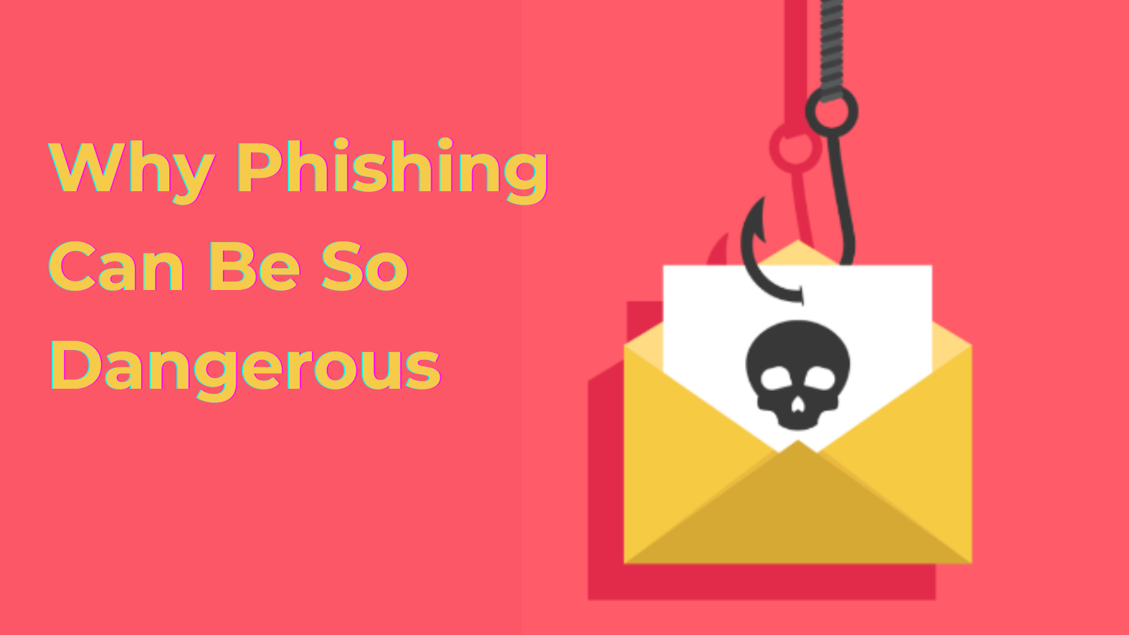 Why Phishing Can Be So Dangerous - RedFox Mobile Security Blog